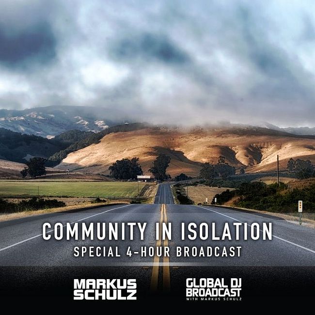 Global DJ Broadcast: Markus Schulz Community in Isolation 4 Hour Mix