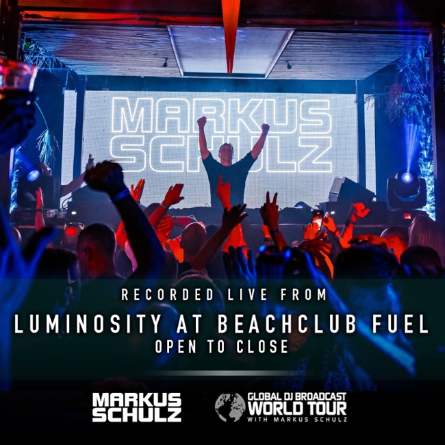 Global DJ Broadcast World Tour: Luminosity at Beachclub Fuel 2025