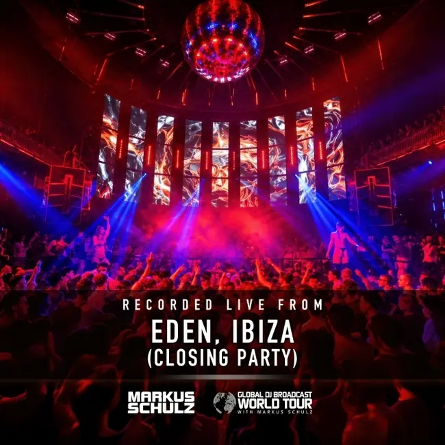 Global DJ Broadcast - World Tour: Eden Residency Closing, Ibiza 2026