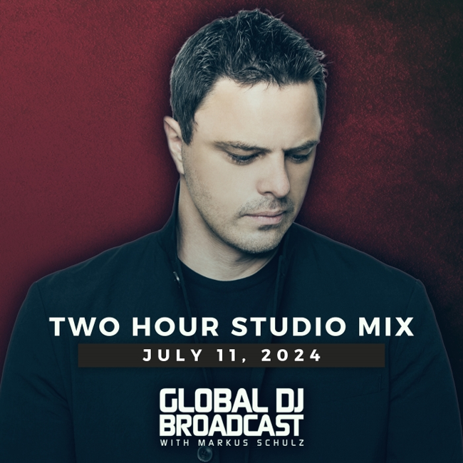 Global DJ Broadcast: Markus Schulz 2 Hour Mix (Jul 11 2024)