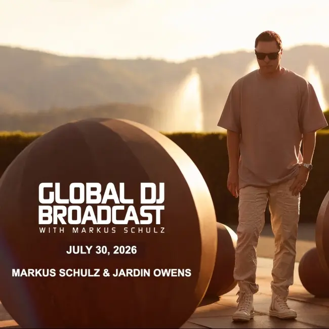 Global DJ Broadcast - Markus Schulz and Jardin Owens (Jul 30 2026)