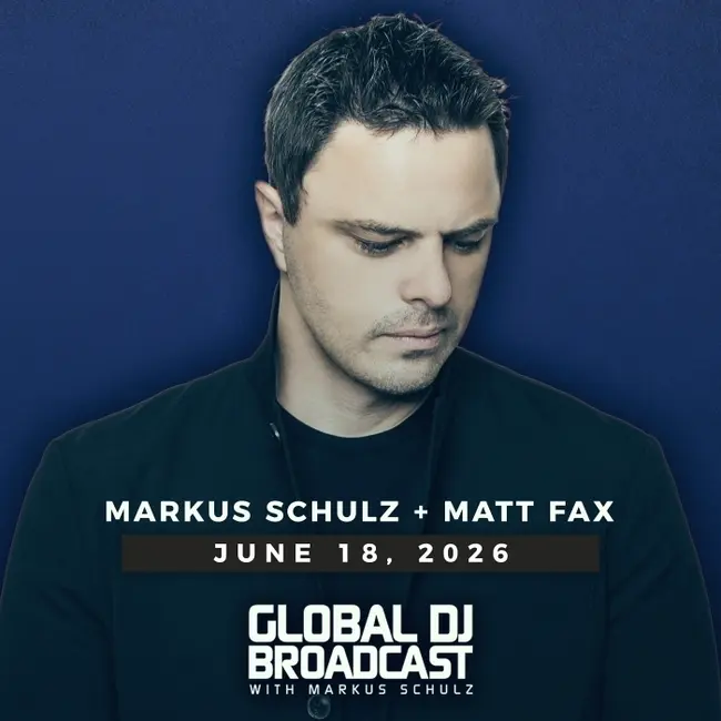 Global DJ Broadcast - Markus Schulz and Matt Fax (Jun 18 2026)