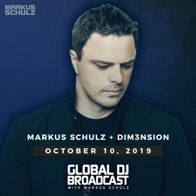 Global DJ Broadcast: Markus Schulz and DIM3NSION (Oct 10 2019)