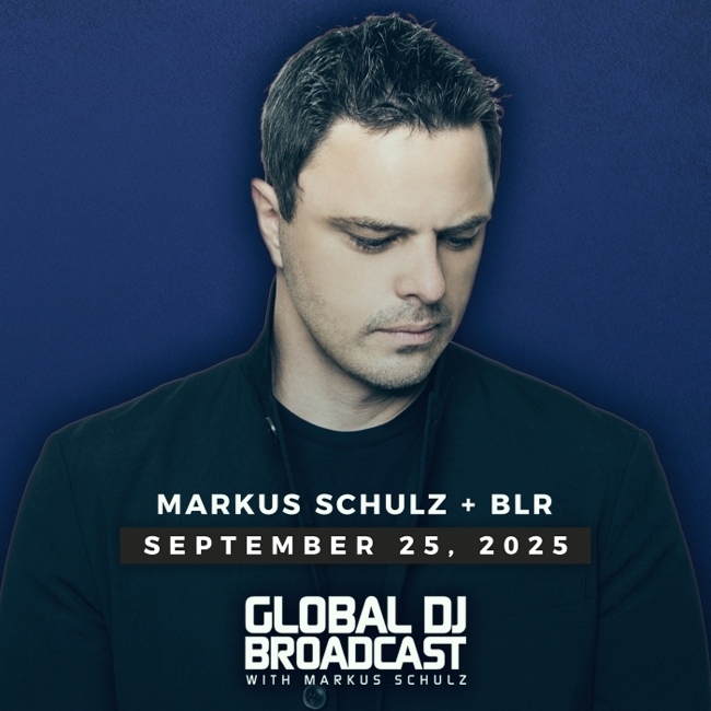 Global DJ Broadcast: Markus Schuzl and BLR (Sep 25 2025)