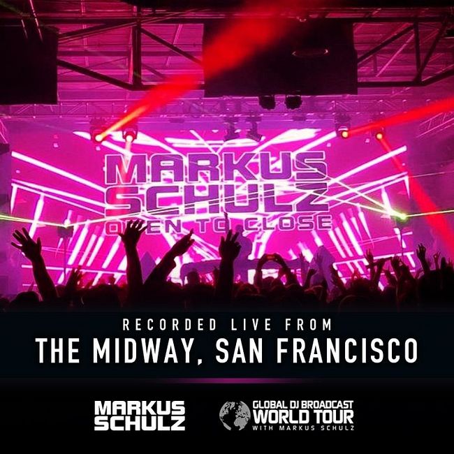 Global DJ Broadcast: Markus Schulz World Tour San Francisco (Sep 12 2019)