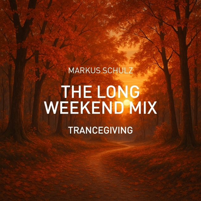 The Long Weekend Mix - Trancegiving 2025