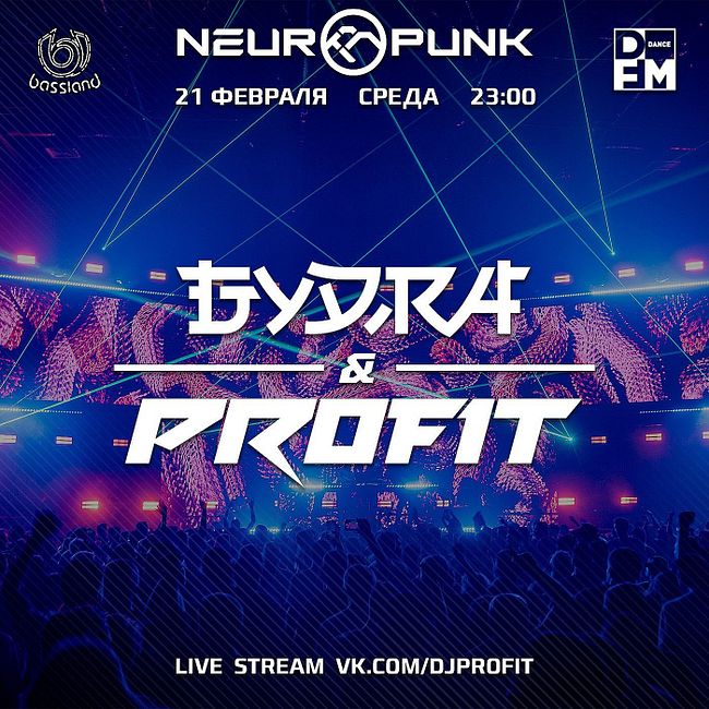 Bassland Show @ DFM (21.02.2024) - Gydra & Profit (Neuropunk Festival 23.02.2024. Preparty)