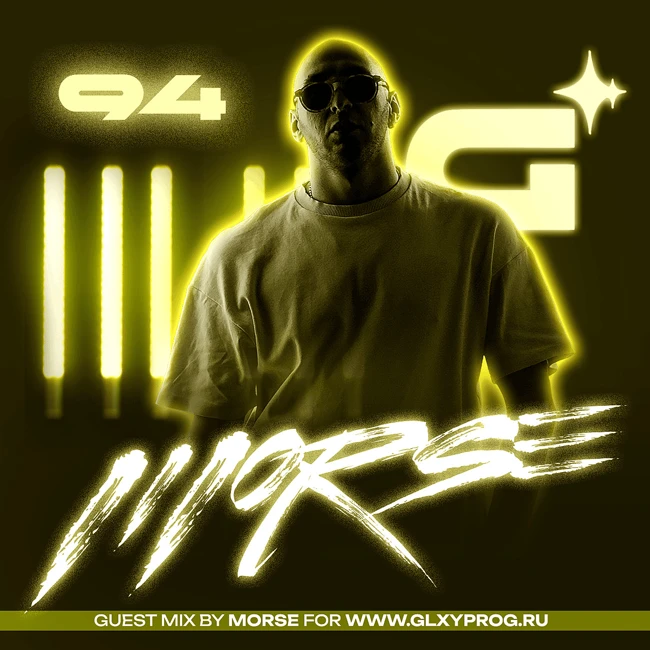 v.v.f. @ galaxy progressive podcast #94 - (guest mix by MORSE)