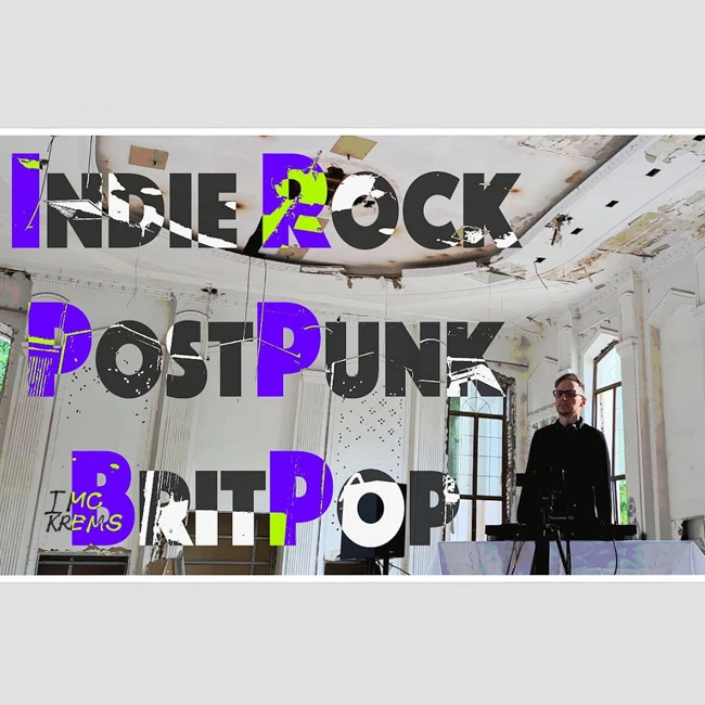 youneverknow - Indie Rock, PostPunk, BritPop  (Not a House DJ, Part 9)