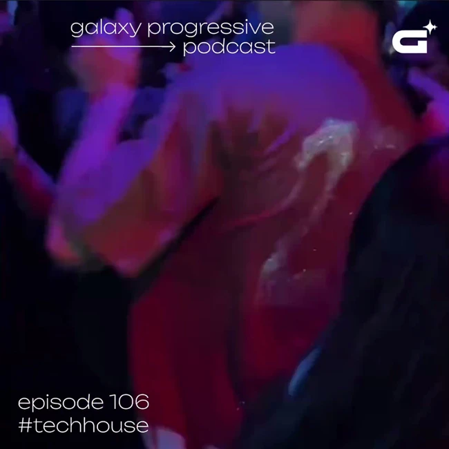 v.v.f. @ galaxy progressive podcast #106