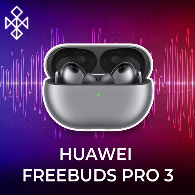 HUAWEI FreeBuds Pro 3 - обзор и особенности