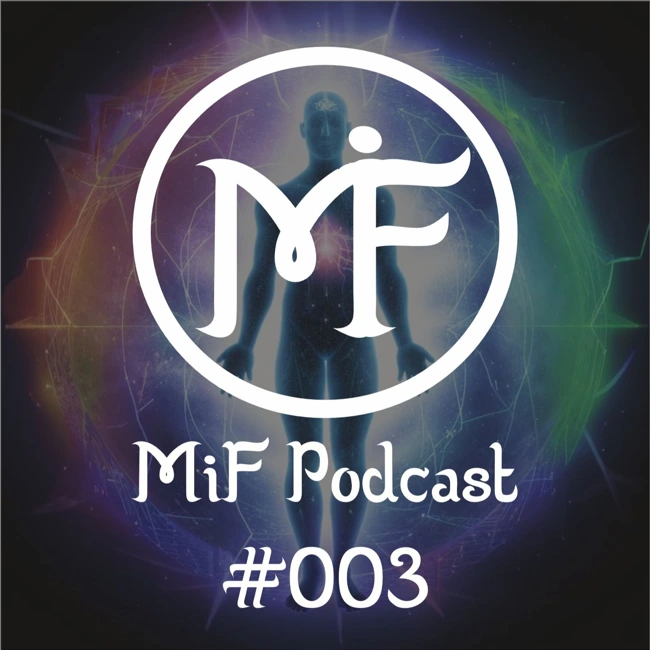 MiF Podcast #003  Аура человека: что это такое, зачем нужна и как работает.