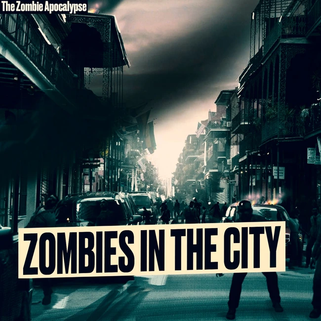Zombie Apocalypse in Russia: Zombies in the City, Survival in Conditions When They Want To Eat You