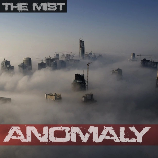 MIST: An anomaly. The continuation of the mysterious story about the city caught in the darkness