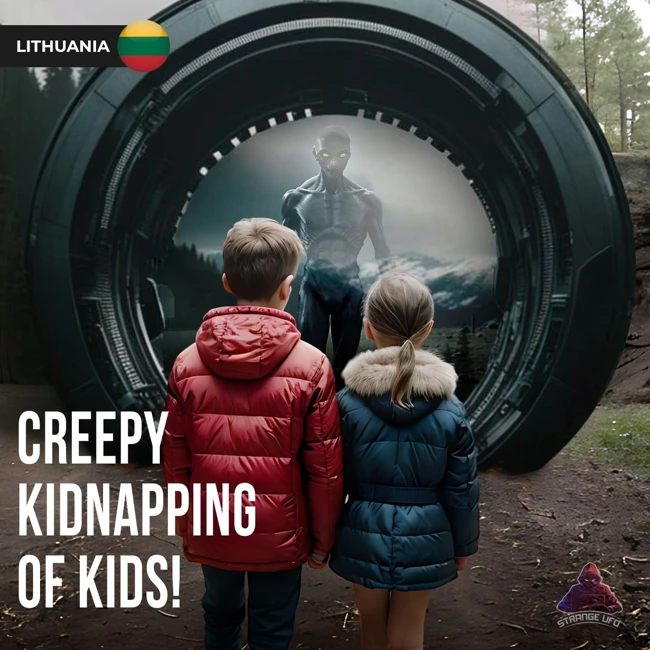 Lithuania: Why do children disappear? A scary Story about the abduction of people by aliens.