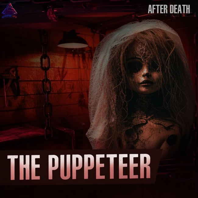 The puppeteer: Mysticism and a horror story that WILL MAKE YOU LOSE SLEEP! A Horror Story