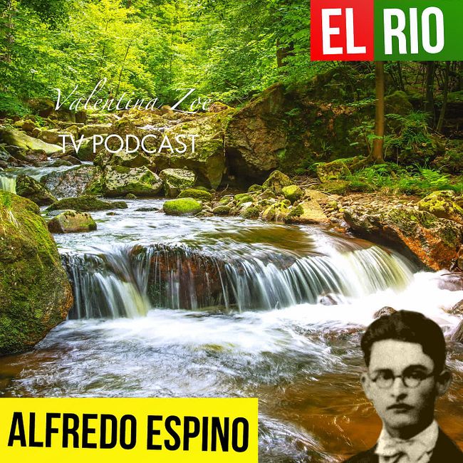 EL RIO ALFREDO ESPINO 🌊💎 | Jícaras Tristes Auras del Bohío 🪨 | Alfredo Espino Poemas