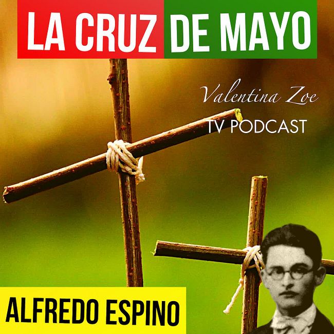 LA CRUZ DE MAYO ALFREDO ESPINO ✝️☀️ | Jícaras Tristes Auras del Bohío ⛈️ | Alfredo Espino Poemas