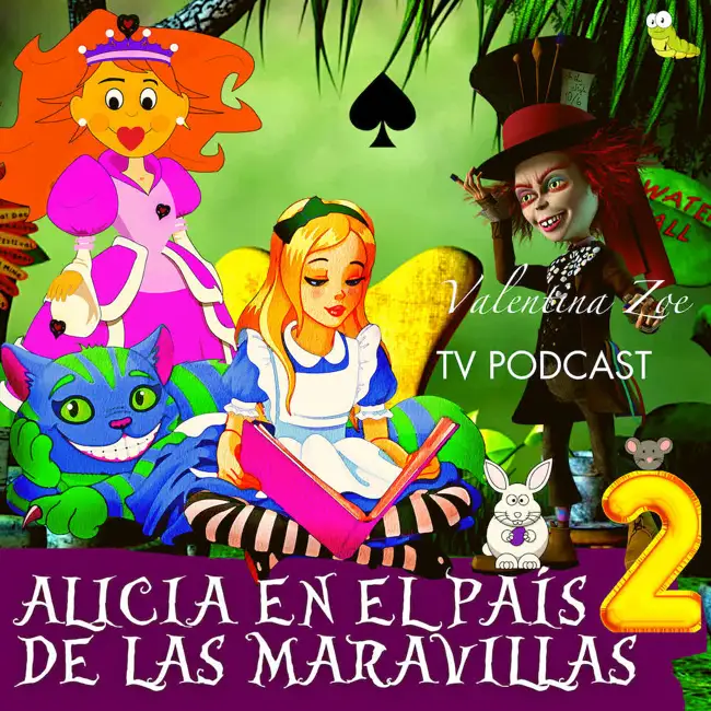 ALICIA EN EL PAÍS DE LAS MARAVILLAS 2 🎩 | Las Aventuras de Alicia en las Maravillas😸 | Valentina Zoe