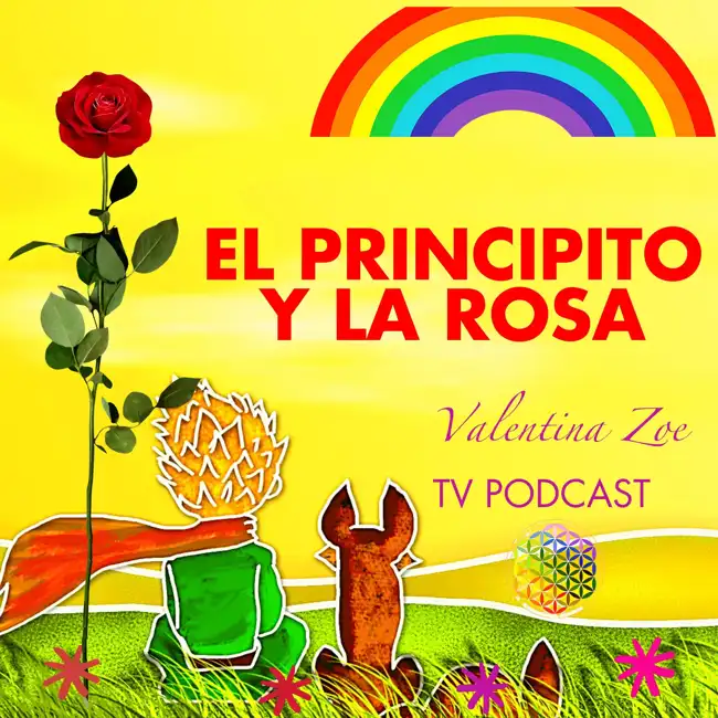 El Principito y La Rosa 🤴🌹 Valentina Zoe | Lo Esencial es Invisible a los Ojos 💜 | El Principito