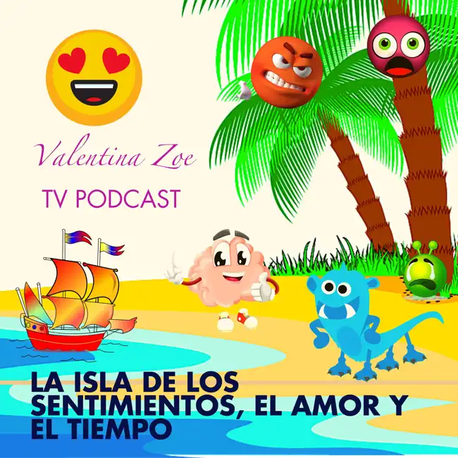 LA ISLA DE LOS SENTIMIENTOS, EL AMOR Y EL TIEMPO 🏝️❤️⏳ | Narración Cuento Infantil Valentina Zoe 🌻