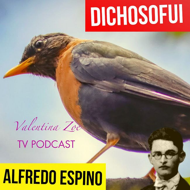 DICHOSOFUI ALFREDO ESPINO 🐦🎶 | Jícaras Tristes Pájaros de Leyenda 🌅 | Alfredo Espino Poemas