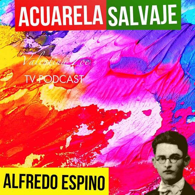 ACUARELA SALVAJE ALFREDO ESPINO 🐂🏞️ | Jícaras Tristes Auras del Bohío 🦜 | Alfredo Espino Poemas