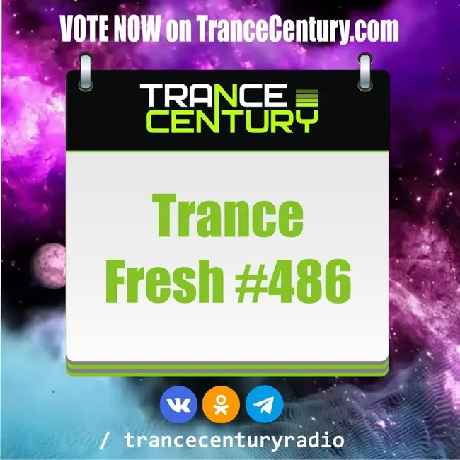 Trance Century Radio - RadioShow #TranceFresh 486