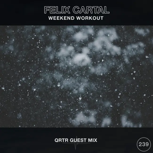 Weekend Workout 239: QRTR Guest Mix