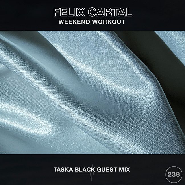 Weekend Workout 238: Taska Black Guest Mix