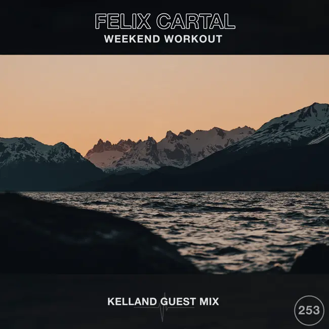 Weekend Workout 253: Kelland Guest Mix