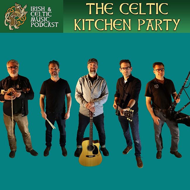 The Celtic Kitchen Party #644