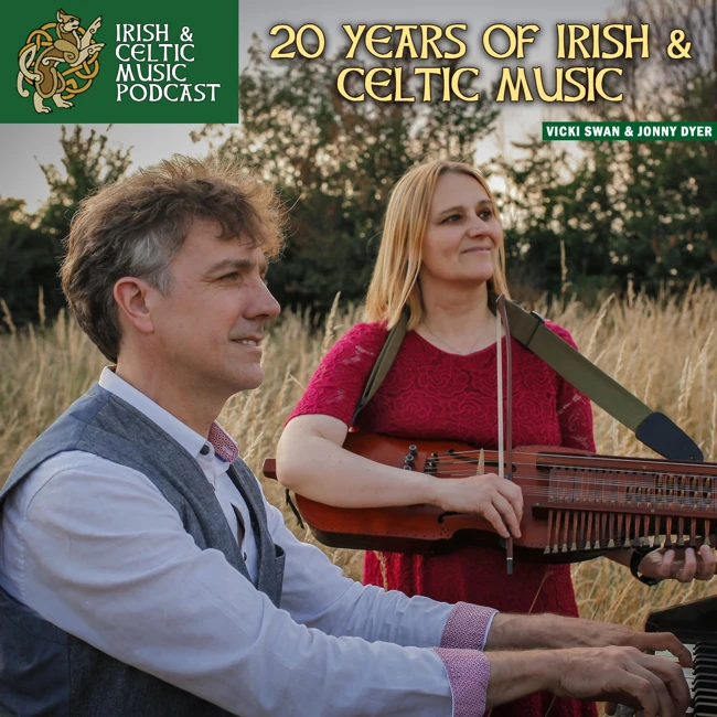 20 Years of Irish & Celtic Music! #719