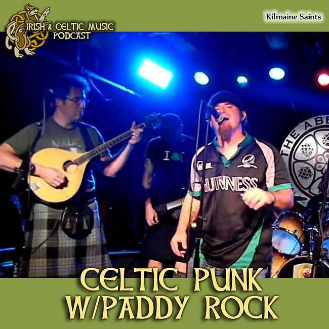Celtic Punk "Smoking Gunn Part Deux" with Paddy Rock Podcast #366