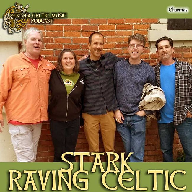 Charmas are Stark Raving Celtic #382