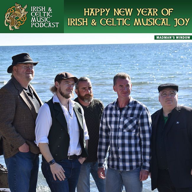Happy New Year of Irish & Celtic Music Joy #642