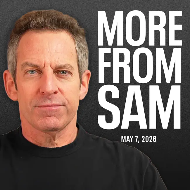 #474 — More From Sam: Hasan Piker, Islamism, Making Sense Community, and More
